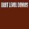 Braddigan - Dirt Level Demos альбом