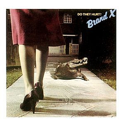 Brand X - Do They Hurt? альбом