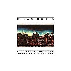 Brian Burns - The Eagle &amp; The Snake album