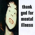 Brian Jonestown Massacre - Thank God For Mental Illness альбом