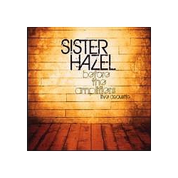 Sister Hazel - Before The Amplifiers альбом