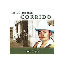 Saul Viera - Lo Mejor Del Corrido альбом