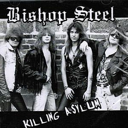 Bishop Steel - Killing Asylum альбом