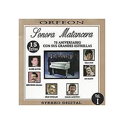 Sonora Matancera - Sonora Matancera - 75 Aniversario con Sus Grandes Estrellas, Vol. I альбом
