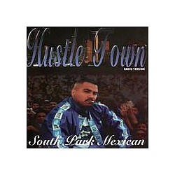 South Park Mexican - Hustle Town [Radio Version] альбом