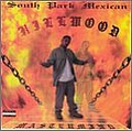 South Park Mexican (Spm) - Hillwood альбом