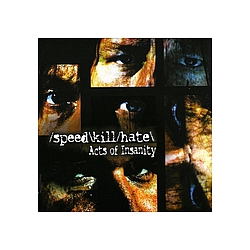 Speed Kill Hate - Acts of insanity album