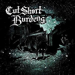 Burdens - Burdens/Cut Short Split album