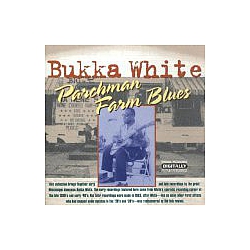 Bukka White - Parchman Farm Blues album