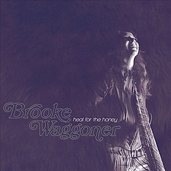 Brooke Waggoner - Heal for the Honey album