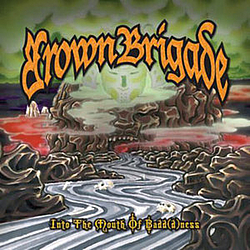 Brown Brigade - Into the Mouth of Badd(d)ness album