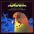 Budgie - The Definitive Anthology: An Ecstasy Of Fumbling album