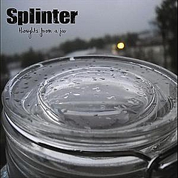 Splinter - Thoughts From A Jar альбом