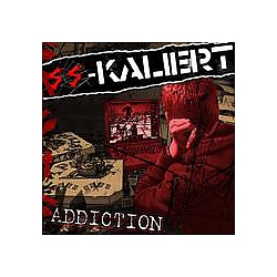 SS-Kaliert - Addiction альбом