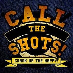 Call The Shots - Crank Up The Happy album