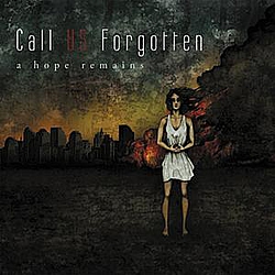 Call US Forgotten - A Hope Remains альбом