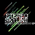 Stereo Skyline - The Worst Case Scenario EP альбом