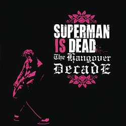 Superman Is Dead - The Hangover Decade альбом