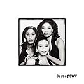 Swv (Sisters With Voices) - Best Of SWV album