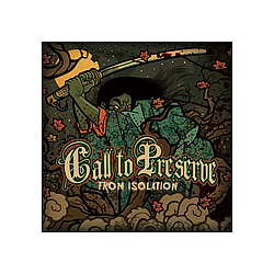 Call To Preserve - From Isolation album