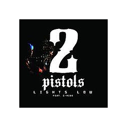 2 Pistols - Lights Low альбом