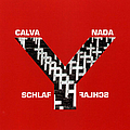 Calva Y Nada - Schlaf album