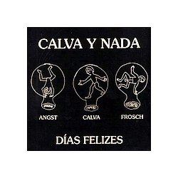 Calva Y Nada - DÃ­as Felizes album