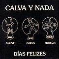 Calva Y Nada - DÃ­as Felizes альбом