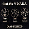 Calva Y Nada - DÃ­as Felizes album