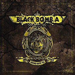 Black Bomb A - One Sound Bite To React album