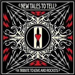 Black Francis - New Tales To Tell: A Tribute To Love And Rockets альбом