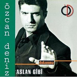 Özcan Deniz - Aslan Gibi - Dokunma альбом