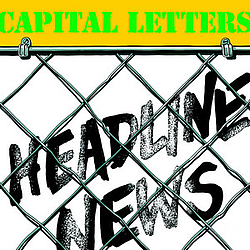 Capital Letters - Headline News альбом