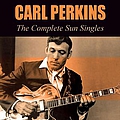 Carl Perkins - The Complete Sun Singles альбом