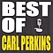 Carl Perkins - Best of Carl Perkins album