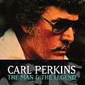 Carl Perkins - The Man And The Legend album