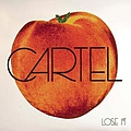 Cartel - Lose It альбом