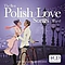 Łukasz Zagrobelny - The Best Polish Love Songs... Ever! альбом
