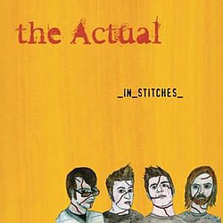 The Actual - In Stitches album