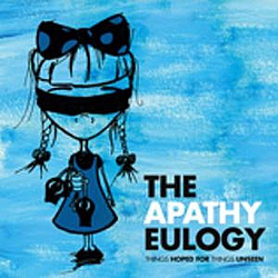 The Apathy Eulogy - Things Hoped For, Things Unseen album