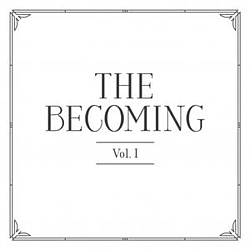The Becoming - Vol. I альбом