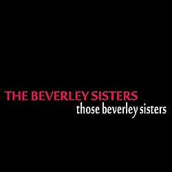 The Beverley Sisters - Those Beverley Sisters album