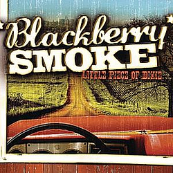 Blackberry Smoke - Little Piece Of Dixie album