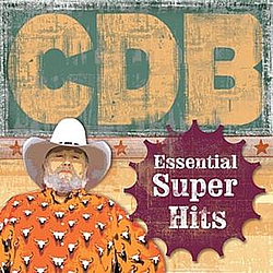 The Charlie Daniels Band - The Essential Super Hits Of The Charlie Daniels Band альбом