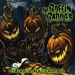The Coffin Caddies - I Dream Of Jack-O-Lanterns album