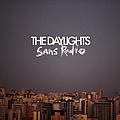 The Daylights - Sans Radio альбом