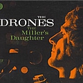 The Drones - The Miller&#039;s Daughter album