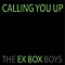 The Ex Box Boys - Calling You Up - Single album