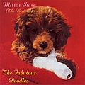 The Fabulous Poodles - Mirror Stars (The Best of) альбом