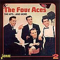 The Four Aces - The Hitsâ¦.And More album